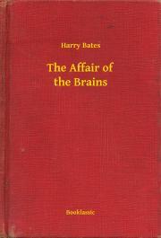 Kniha The Affair of the Brains - Bates Harry