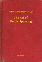 Kniha The Art of Public Speaking - Carnegie Dale Breckenridge