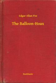 Kniha The Balloon-Hoax - Edgar Allan Poe