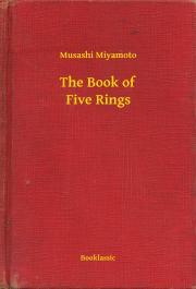 The Book of Five Rings - Miyamoto Musashi