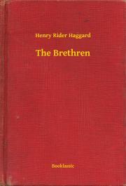 The Brethren - Henry Rider Haggard