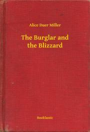 Kniha The Burglar and the Blizzard - Miller Alice Duer
