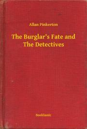 The Burglar's Fate and The Detectives