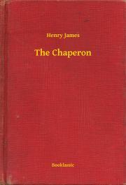 Kniha The Chaperon - Henry James