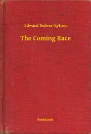 The Coming Race - Edward Bulwer-Lytton