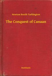 Kniha The Conquest of Canaan - Tarkington Newton Booth