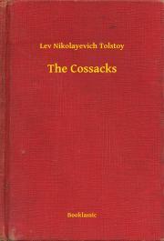 Kniha The Cossacks - Tolstoy Lev Nikolayevich