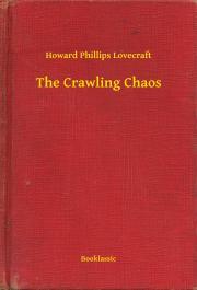 Kniha The Crawling Chaos - Howard Phillips Lovecraft