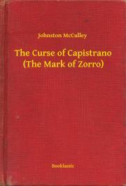 Kniha The Curse of Capistrano (The Mark of Zorro) - Johnston McCulley