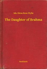 Kniha The Daughter of Brahma - Wylie Ida Alexa Ross