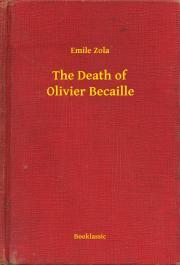 Kniha The Death of Olivier Becaille - Émile Zola