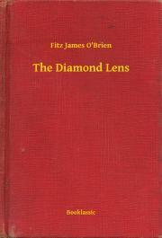 The Diamond Lens - OBrien Fitz James