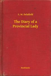 Kniha The Diary of a Provincial Lady - Delafield E. M.
