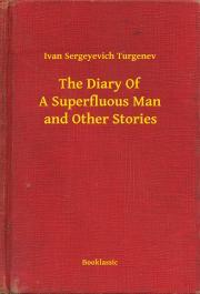 Kniha The Diary Of A Superfluous Man and Other Stories - Turgenev Ivan Sergeyevich