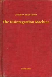 Kniha The Disintegration Machine - Arthur Conan Doyle