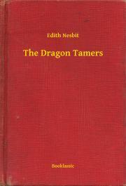 Kniha The Dragon Tamers - Edith Nesbit