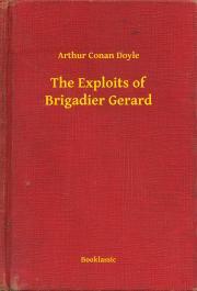 Kniha The Exploits of Brigadier Gerard - Arthur Conan Doyle