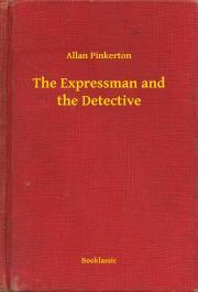 Kniha The Expressman and the Detective - Pinkerton Allan