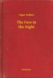 Kniha The Face in the Night - Edgar Wallace