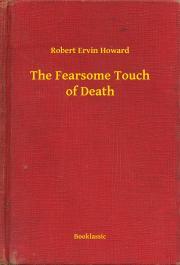 Kniha The Fearsome Touch of Death - Robert Ervin Howard