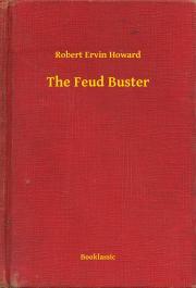 Kniha The Feud Buster - Robert Ervin Howard