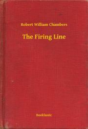 The Firing Line - Chambers Robert William