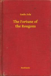 Kniha The Fortune of the Rougons - Émile Zola