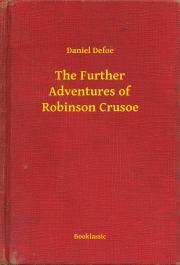 Kniha The Further Adventures of Robinson Crusoe - Daniel Defoe