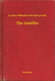 Kniha The Gambler - Dostoyevsky Fyodor Mikhailovich