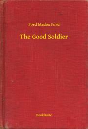 Kniha The Good Soldier - Ford Madox Ford