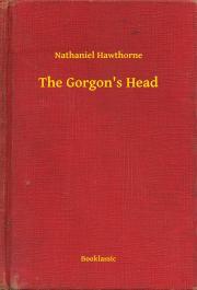 Kniha The Gorgon's Head - Nathaniel Hawthorne