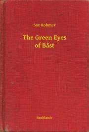Kniha The Green Eyes of Bâst - Rohmer Sax