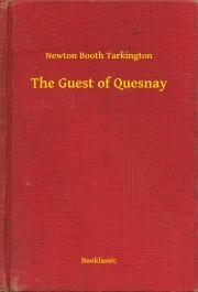 Kniha The Guest of Quesnay - Tarkington Newton Booth