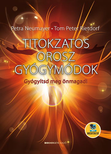 Kniha Titokzatos orosz gyógymódok - Tom Peter Rietdorf,Petra Neumayer