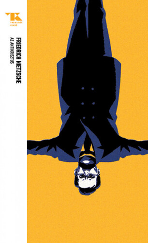 Kniha Az Antikrisztus - Trubadúr Zsebkönyvek 18. - Friedrich Nietzsche