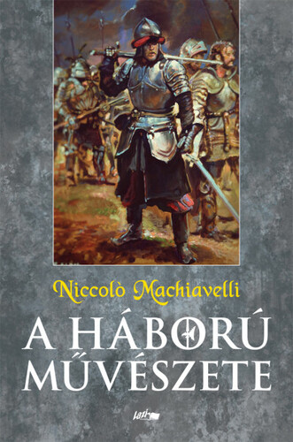 A háború művészete - Niccolo Machiavelli