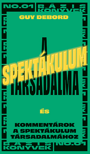 Kniha A spektákulum társadalma - Guy Debord
