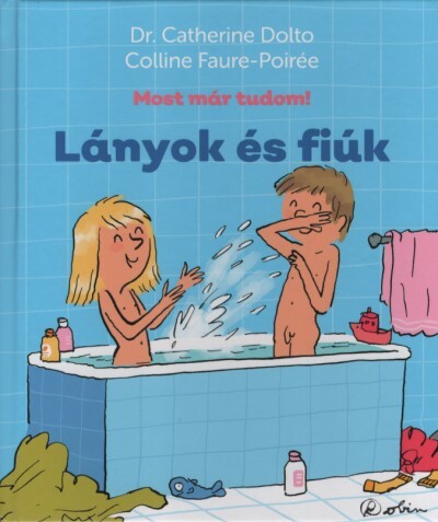 Kniha Lányok és fiúk - Colline Faure-Poirée,Catherine Dolto