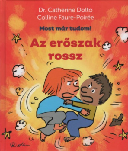 Kniha Az erőszak rossz - Colline Faure-Poirée,Catherine Dolto
