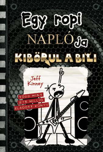 Kniha Egy ropi naplója 17. Kibörul a bili - Jeff Kinney,Máté Gyurkovics