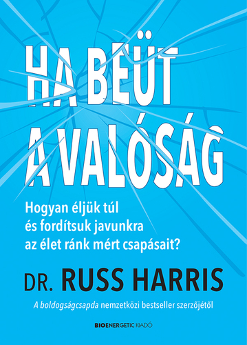 Kniha Ha beüt a valóság - Russ Harris
