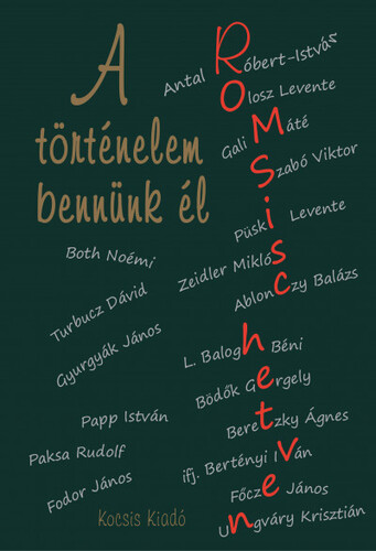 Kniha A történelem bennünk él - Romsics hetven - Gergely Bödök