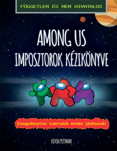 Kniha Among us - Imposztorok kézikönyve - Kevin Pettman
