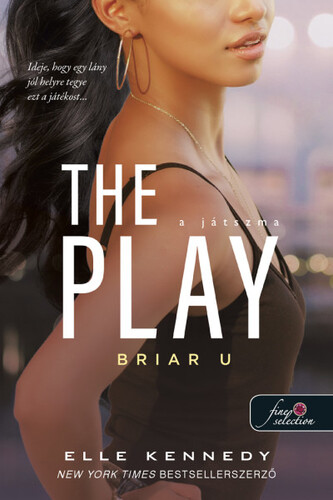 Kniha Briar U 3: The Play - A játszma - Elle Kennedy,Eszter Barthó