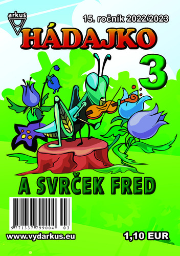 Hádajko 3 2023 a svrček Fred