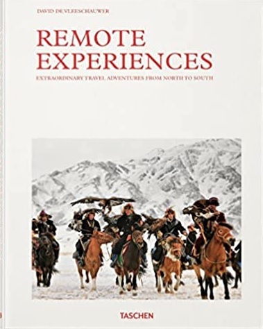 Kniha Remote Experiences. Extraordinary Travel Adventures from North to South