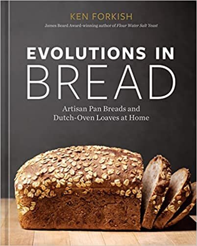 Evolutions in Bread - Ken Forkish