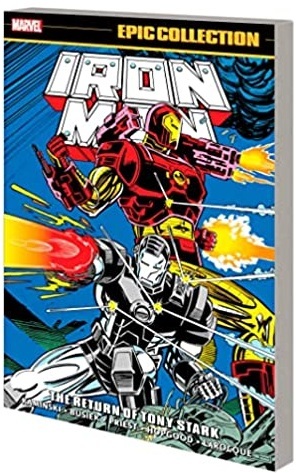 Iron Man Epic Collection The Return of Tony Stark