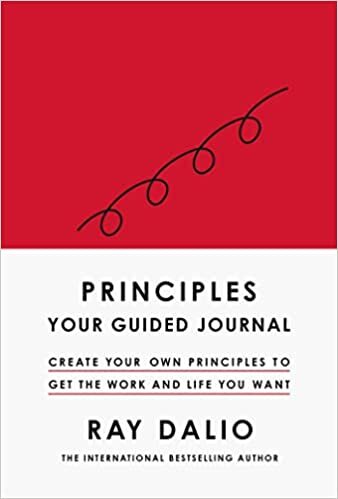 Kniha Principles: Your Guided Journal : Create Your Own Principles to Get the Work and Life You Want