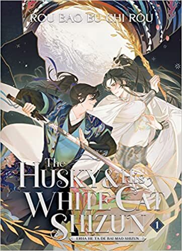 Kniha The Husky and His White Cat Shizun: Erha He Ta De Bai Mao Shizun (Novel) Vol. 1 - Rou Bao Bu Chi Rou